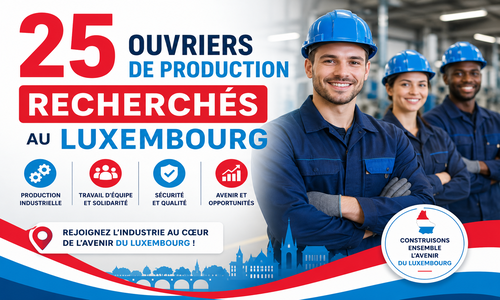 25 Ouvriers de Production Recherchés au Luxembourg